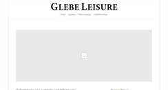 Desktop Screenshot of glebeleisure.co.uk